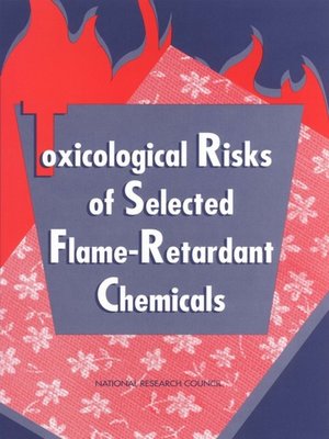 cover image of Toxicological Risks of Selected Flame-Retardant Chemicals
